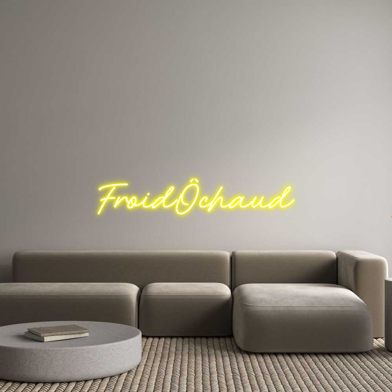 Custom Neon: FroidÔchaud