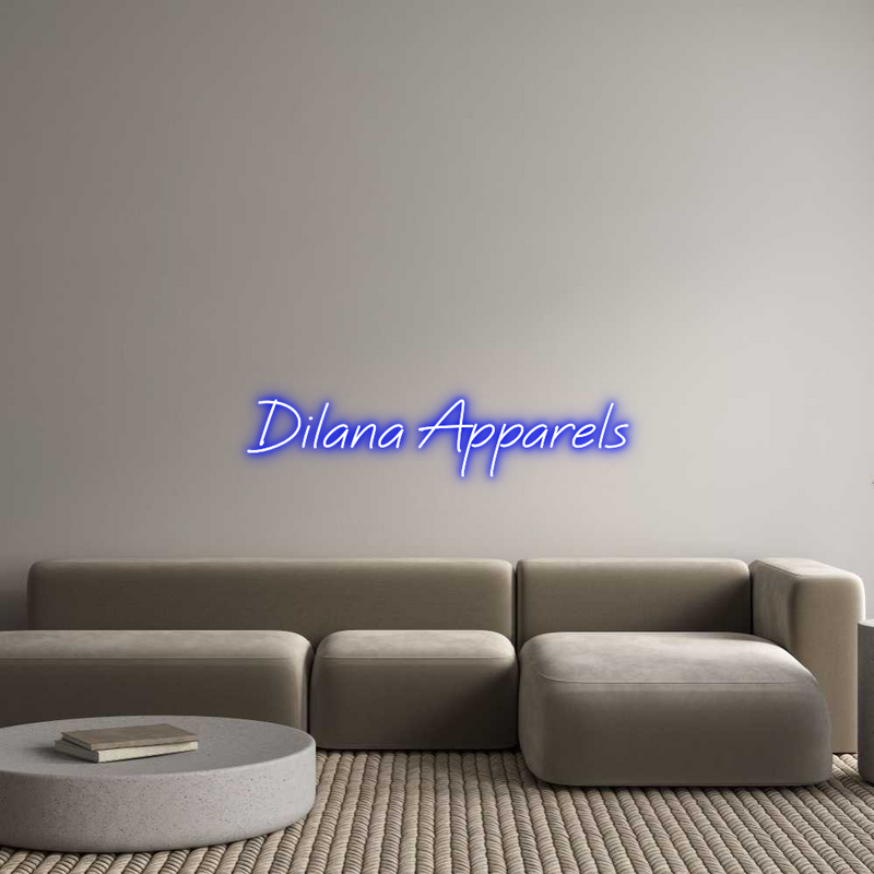 Custom Neon: Dilana Apparels