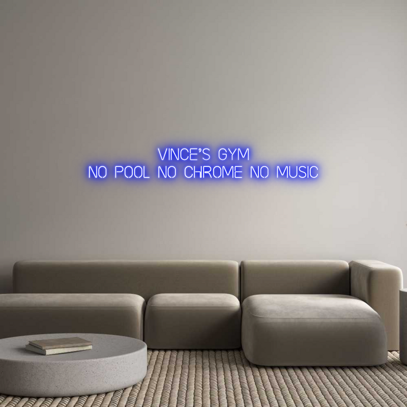 Custom Neon: VINCE’S GYM
...