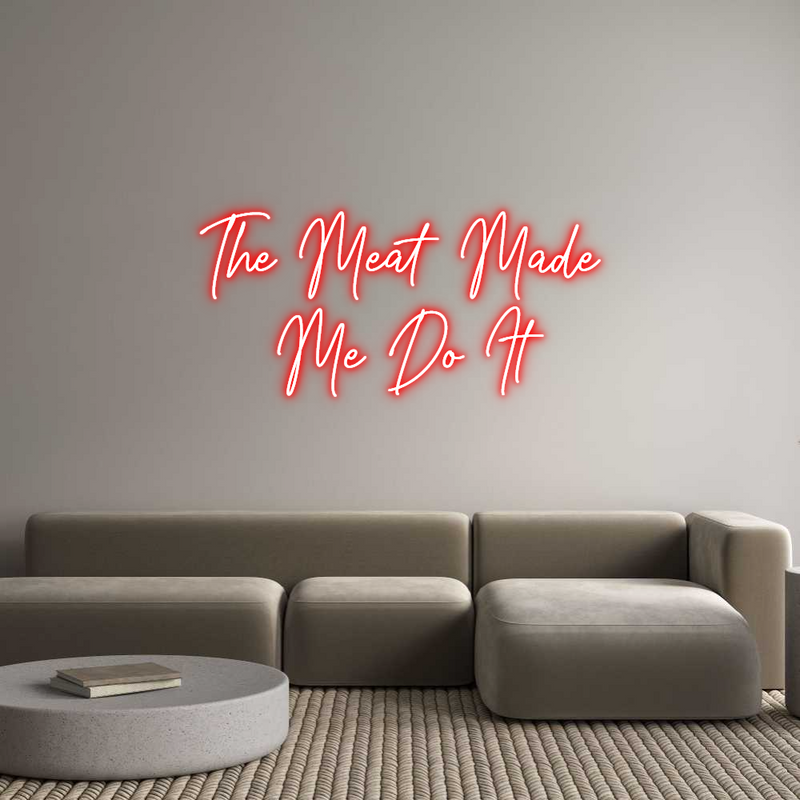 Custom Neon: The Meat Made...