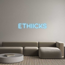 Custom Neon: ETHIICKS