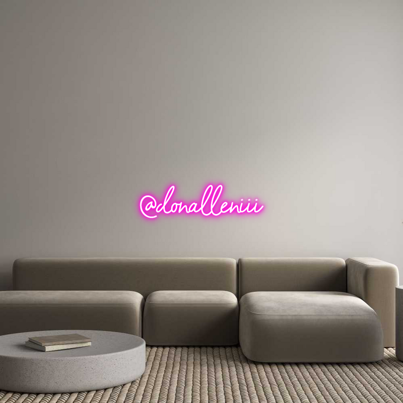Custom Neon: @donalleniii