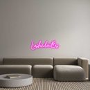 Custom Neon: Lashedoutles