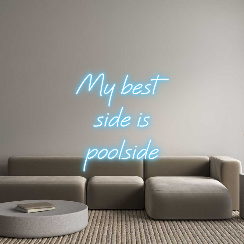 Custom Neon: My best
side...