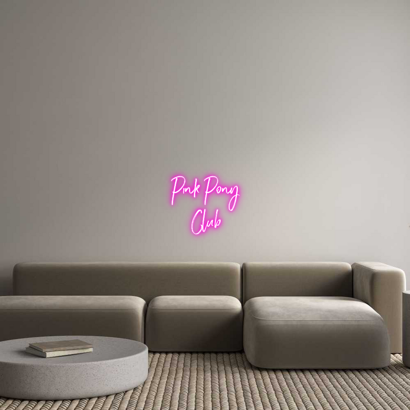 Custom Neon: Pink Pony
Club