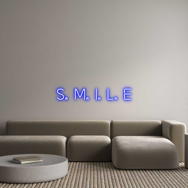 Custom Neon: S. M. I. L. E