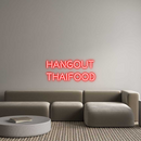 Custom Neon: Hangout
Thai...