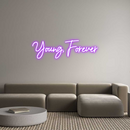 Custom Neon: Young, Forever