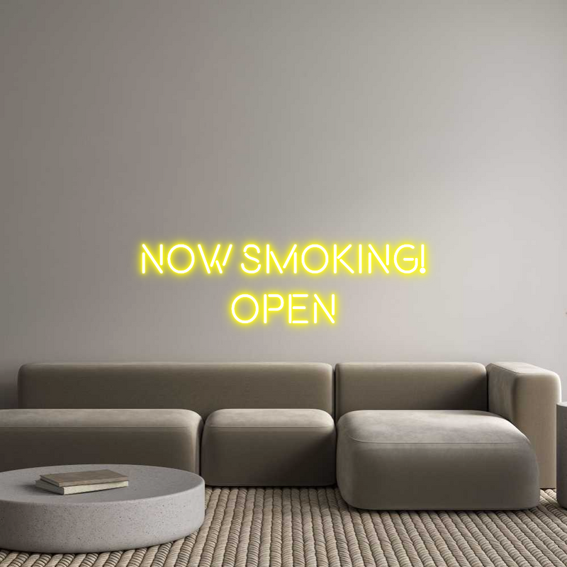Custom Neon: NOW SMOKING!
...