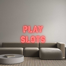 Custom Neon: PLAY
SLOTS