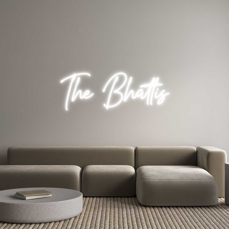 Custom Neon: The Bhattis