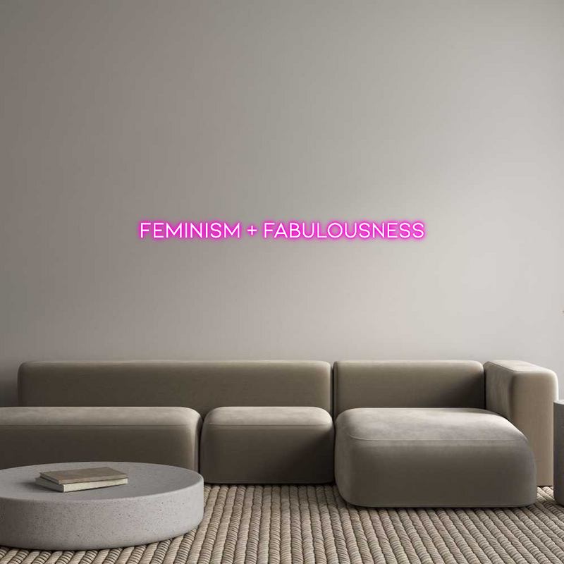 Custom Neon: Feminism + Fa...