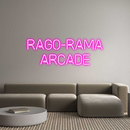 Custom Neon: Rago-Rama
Ar...