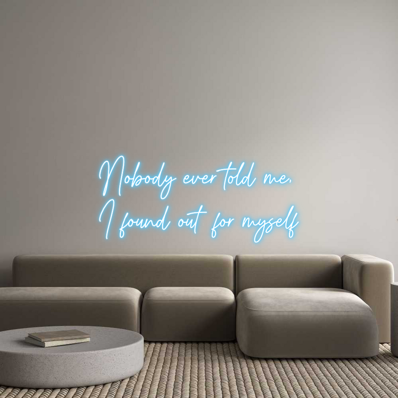 Custom Neon: Nobody ever t...