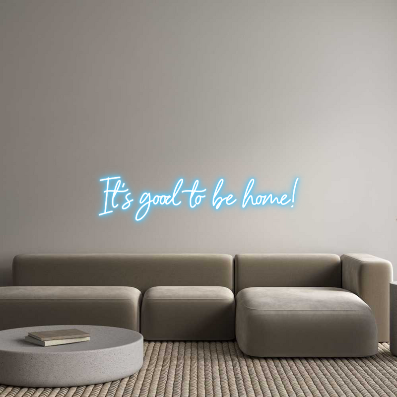 Custom Neon: It’s good to ...