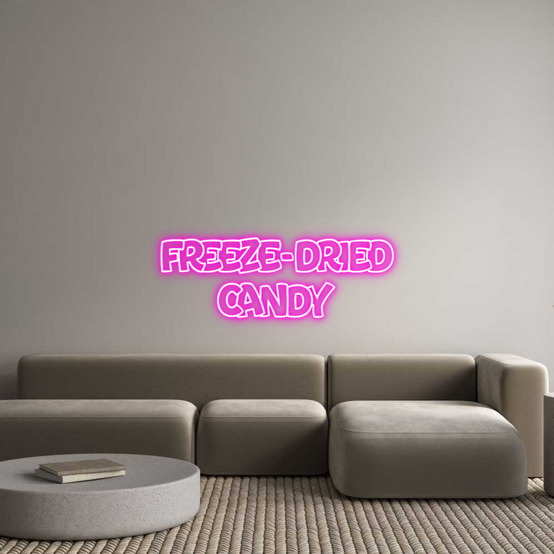 Custom Neon: Freeze-Dried ...