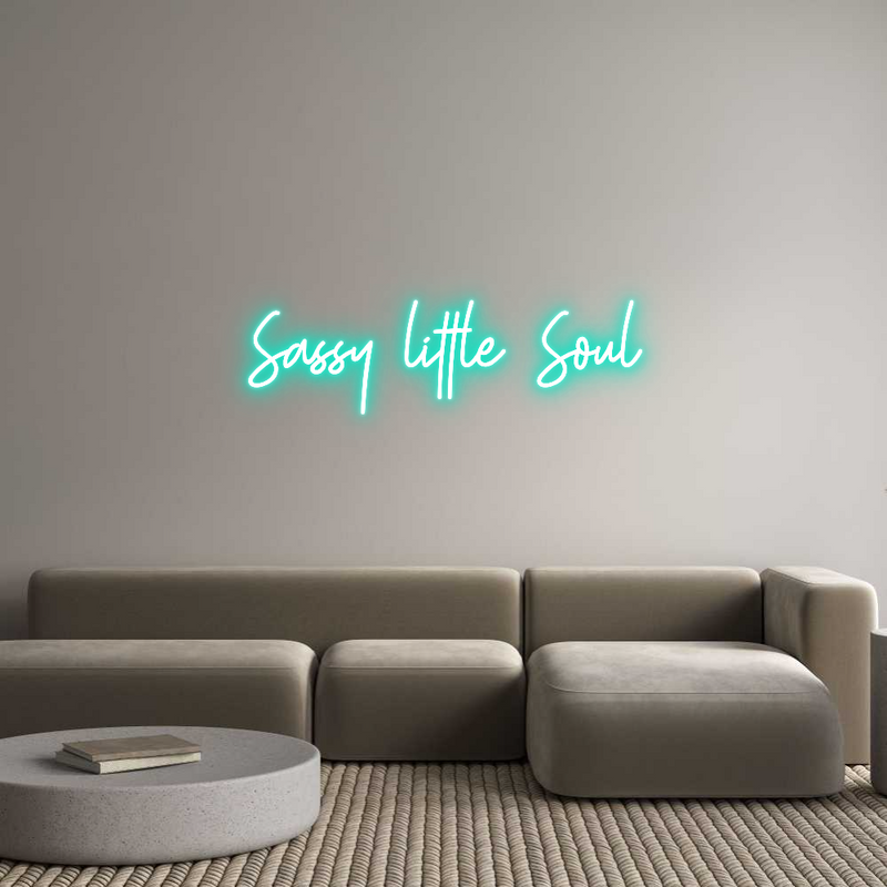 Custom Neon: Sassy little ...