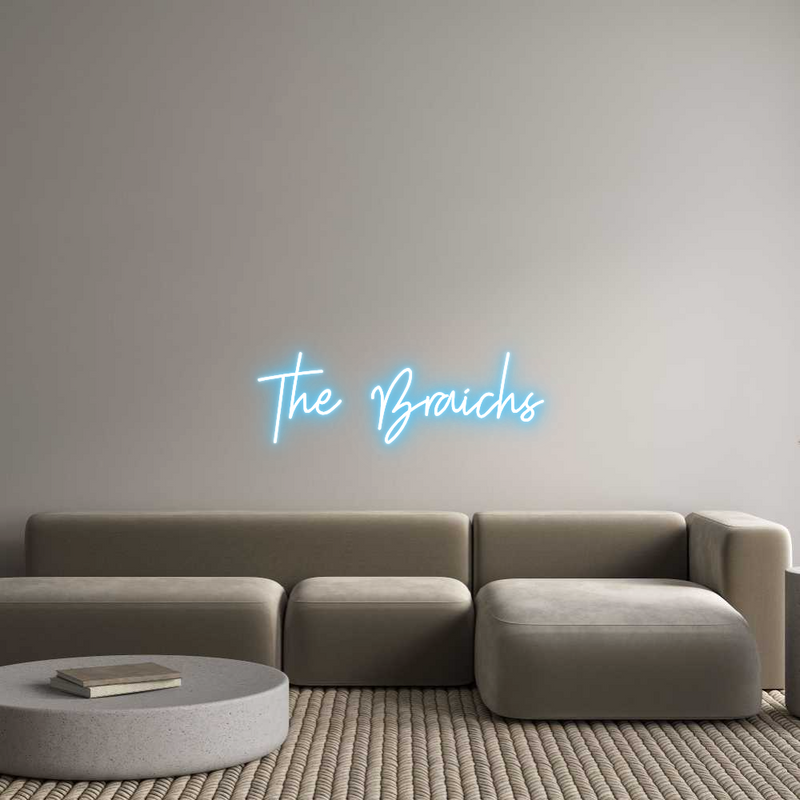 Custom Neon: The Braichs