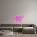 Custom Neon: COFFEE
FOOD
...