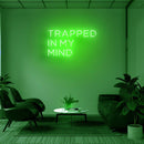 Trapped In My Mind Neon Sign - Custom Neon Signs | LED Neon Signs | Zanvis Neon®