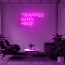 Trapped In My Mind Neon Sign - Custom Neon Signs | LED Neon Signs | Zanvis Neon®