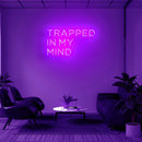 Trapped In My Mind Neon Sign - Custom Neon Signs | LED Neon Signs | Zanvis Neon®