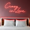 CRAZY IN LOVE Neon Sign