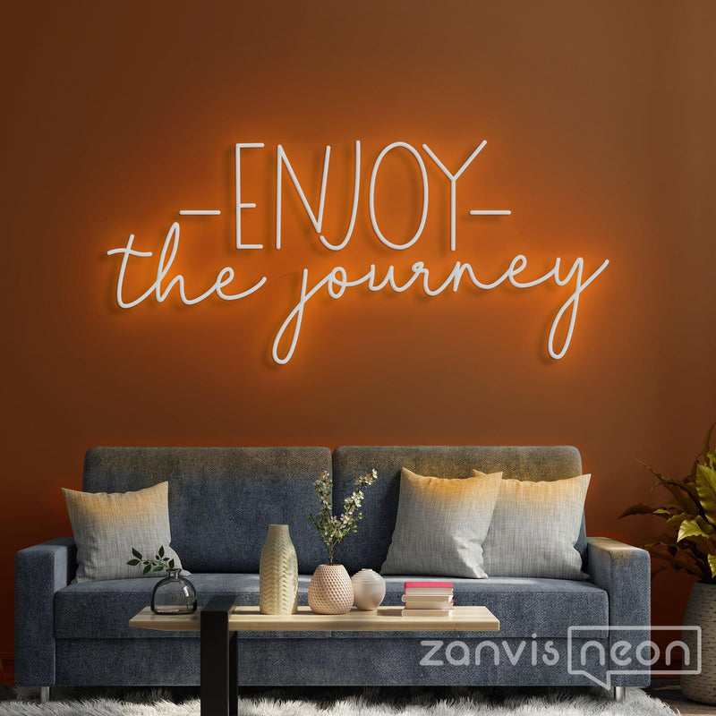 Enjoy The Journey Neon Sign - Custom Neon Signs | LED Neon Signs | Zanvis Neon®