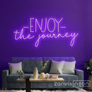 Enjoy The Journey Neon Sign - Custom Neon Signs | LED Neon Signs | Zanvis Neon®