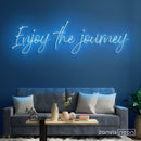 Enjoy The Journey Neon Sign - Custom Neon Signs | LED Neon Signs | Zanvis Neon®