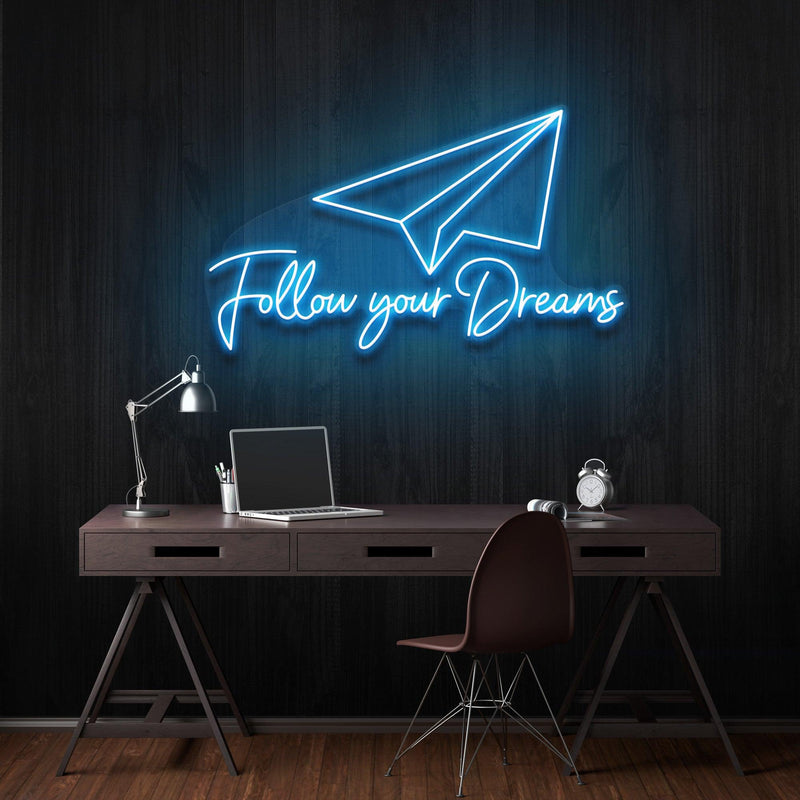 Follow Your Dreams Neon Sign - Custom Neon Signs | LED Neon Signs | Zanvis Neon®