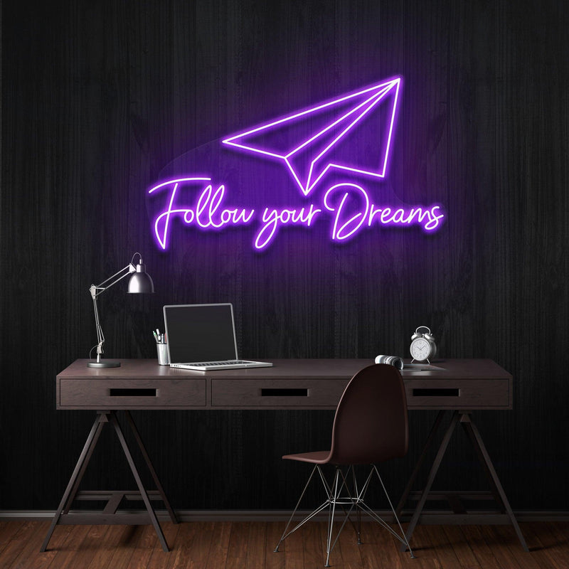 Follow Your Dreams Neon Sign - Custom Neon Signs | LED Neon Signs | Zanvis Neon®