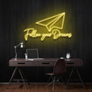 Follow Your Dreams Neon Sign - Custom Neon Signs | LED Neon Signs | Zanvis Neon®