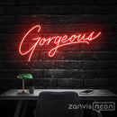 Gorgeous Neon Sign - Custom Neon Signs | LED Neon Signs | Zanvis Neon®