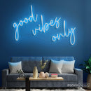 Good Vibes Only Neon Sign - Custom Neon Signs | LED Neon Signs | Zanvis Neon®