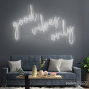 Good Vibes Only Neon Sign - Custom Neon Signs | LED Neon Signs | Zanvis Neon®