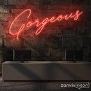 Gorgeous Neon Sign - Custom Neon Signs | LED Neon Signs | Zanvis Neon®