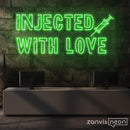 Injected With Love Neon Sign - Custom Neon Signs | LED Neon Signs | Zanvis Neon®