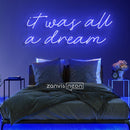 It Was All A Dream Neon Sign - Custom Neon Signs | LED Neon Signs | Zanvis Neon®