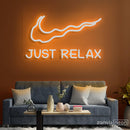 Just Relax Neon Sign - Custom Neon Signs | LED Neon Signs | Zanvis Neon®