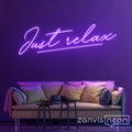 Just Relax Neon Sign - Custom Neon Signs | LED Neon Signs | Zanvis Neon®