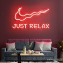 Just Relax Neon Sign - Custom Neon Signs | LED Neon Signs | Zanvis Neon®
