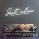 Just Relax Neon Sign - Custom Neon Signs | LED Neon Signs | Zanvis Neon®