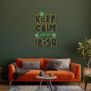 Keep Calm And Be Irish St Patrick Day LED Neon Signs - Custom Neon Signs | LED Neon Signs | Zanvis Neon®