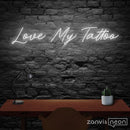 Love My Tattoo Neon Sign - Custom Neon Signs | LED Neon Signs | Zanvis Neon®