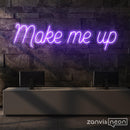 Make Me Up Neon Sign - Custom Neon Signs | LED Neon Signs | Zanvis Neon®