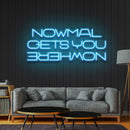Normal Gets You Nowhere Neon Sign - Custom Neon Signs | LED Neon Signs | Zanvis Neon®