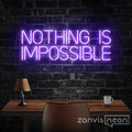 NOTHING IS IMPOSSIBLE Neon Sign - Custom Neon Signs | LED Neon Signs | Zanvis Neon®