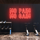 No Pain No Gain Neon Sign - Custom Neon Signs | LED Neon Signs | Zanvis Neon®