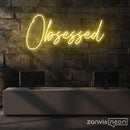Obsessed Neon Sign - Custom Neon Signs | LED Neon Signs | Zanvis Neon®